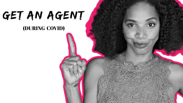 5 ways to get an ACTING AGENT during Covid