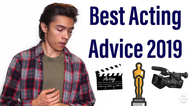 Best Acting Advice 2019