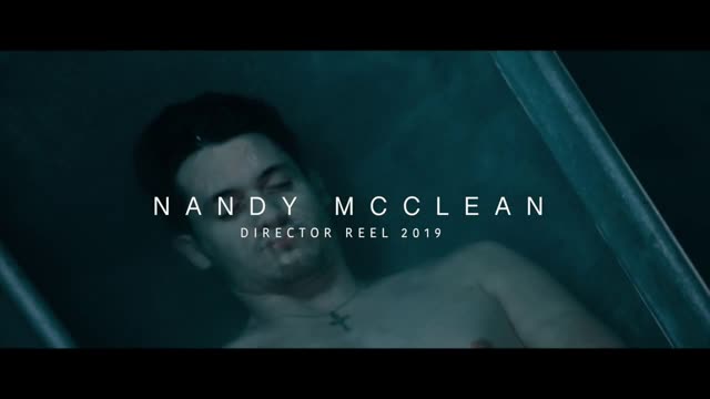Nandy McClean Directors Reel 2019
