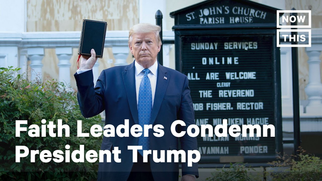 Faith Leaders Condemn President Trump | NowThis
