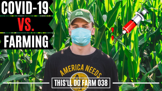 Coronavirus Vs. Farming | How Covid-19 Has Affected Farmers? | This'll Do Farm Vlog 038