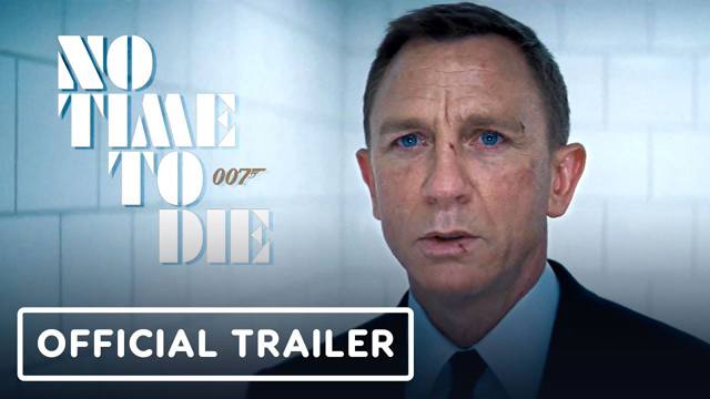 007 No Time To Die - Official Trailer