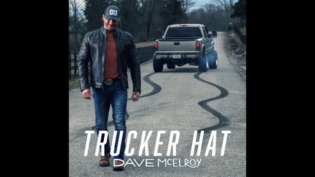Dave McElroy - "Trucker Hat"