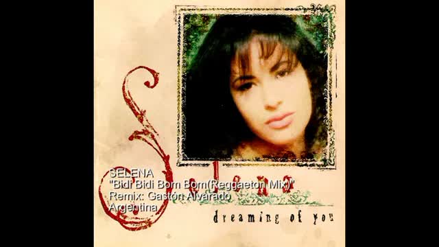 SELENA  Bidi Bidi Bom Bom(Reggaeton Mix)
