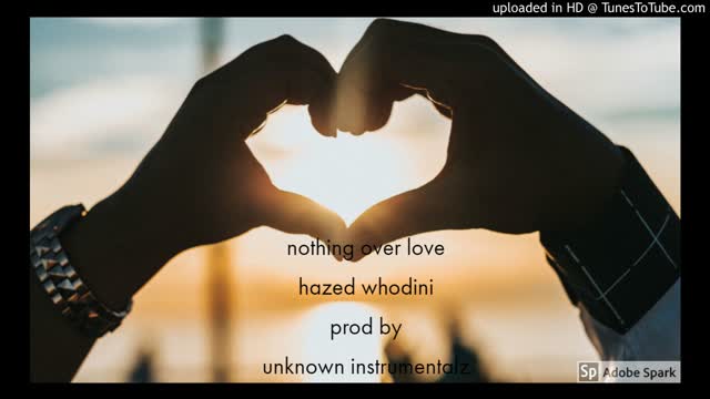 nothing over love hazed whodini prod by unknown instrumentalz