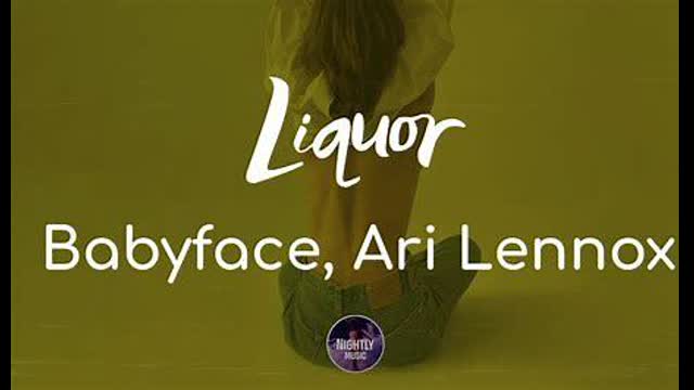 Babyface & Ari Lennox - Liquor (Official Video)