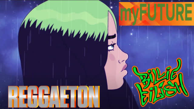 Billie Eilish "My Future" Reggaeton remix by Rocci Mesias