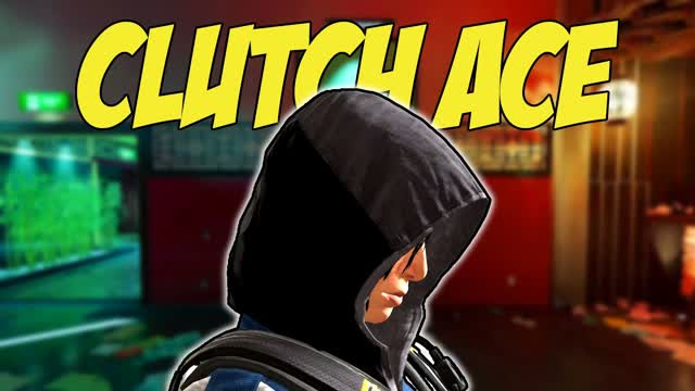 Clutch Ace | Rainbow Six Siege