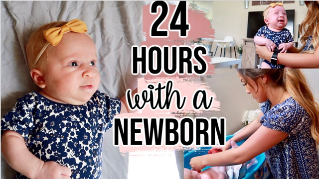 24 HOURS WITH A NEWBORN BABY 2019