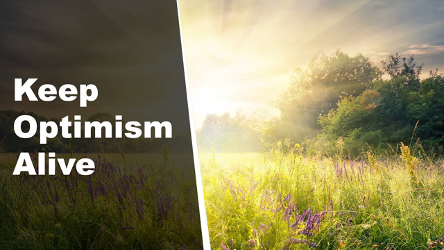 Keep Optimism Alive #StaySafe