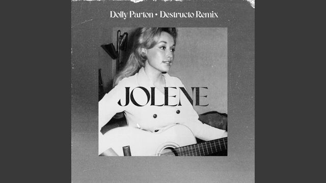 Jolene (Destructo Remix)