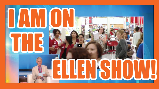 I WAS ON ELLEN!