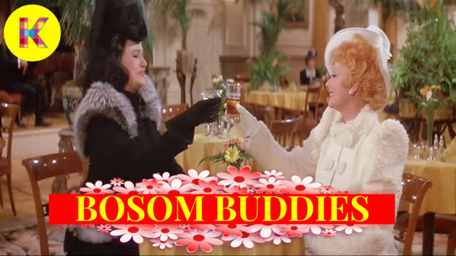 Bosom Buddies (STEREO) - Lucille Ball and Bea Arthur - Mame