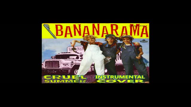 Bananarama - Cruel Summer (Instrumental Cover)