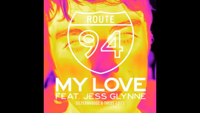 Route 94 - My Love (Official Video) ft. Jess Glynne