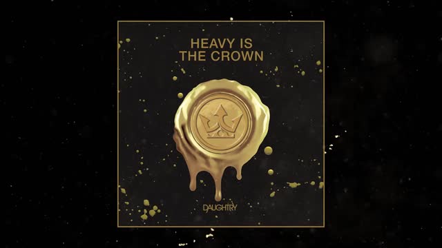 Daughtry - Heavy Is The Crown (Official)