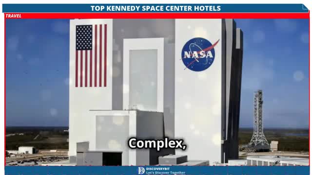 Mysteries Of The Cosmos: Discover Top Hotels Near Kennedy Space Center