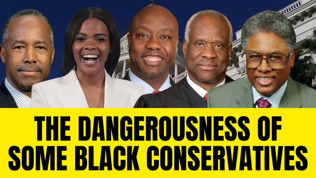 What Makes Some Black Conservatives So Dangerous To Black America