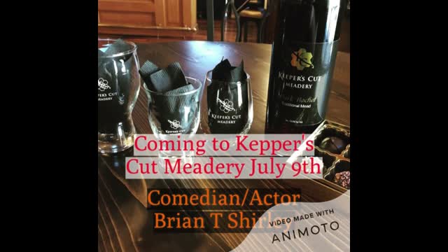 Keeper's Cut Meadery presents Comedian/Actor Brian T Shirley July 9th, 2021