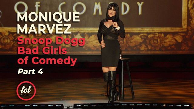 Monique Marvez • Snoop Dogg’s Bad Girls of Comedy • FULL SET • Part 4 | LOLflix