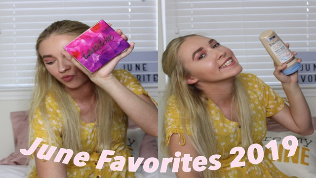 JUNE FAVORITES 2019