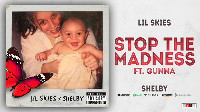 Lil Skies - Stop the Madness Ft. Gunna (Shelby)