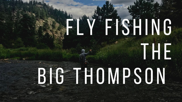 Fly Fishing the Big Thompson River in Colorado