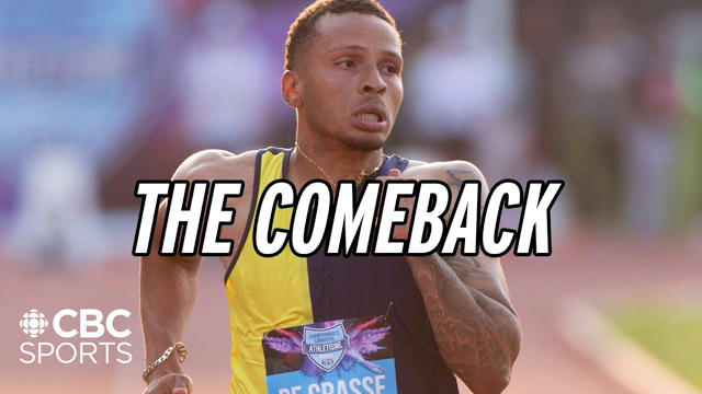Andre De Grasse: The Comeback | CBC Sports