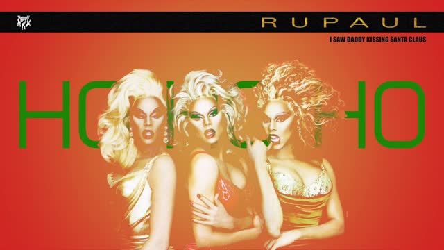 RuPaul  -  I Saw Daddy Kissing Santa Claus