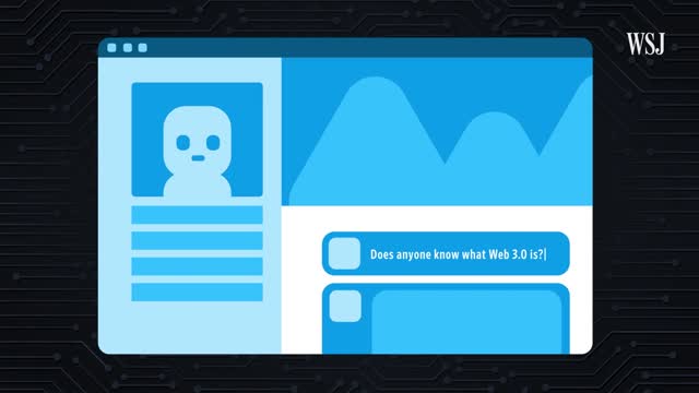 Why Some See Web 3.0 as the Future of the Internet | WSJ