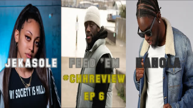 #CHHREVIEW Ep 6 Ft jekasole feed'em & konola